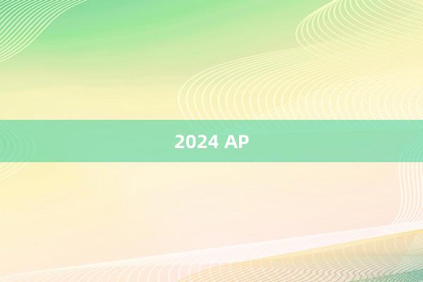 2024 AP